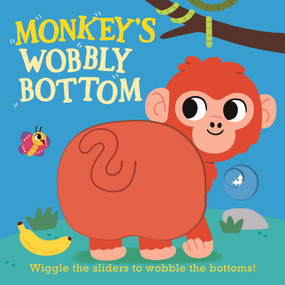 Monkey's Wobbly Bottom by Kit Frost, Sam Rennocks, 9781536246728