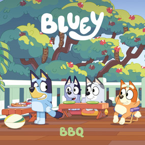 Bluey: BBQ by Penguin Young Readers Licenses, 9798217145089