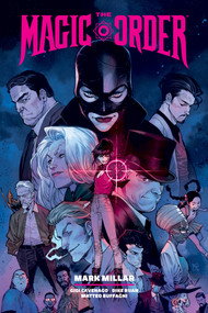 The Magic Order Library Edition Volume 2 by Mark Millar, Gigi Cavenago, Dike Ruan, Matteo Buffagni, 9781506748986