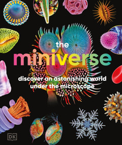 The Miniverse (Discover an Astonishing World Under the Microscope) by DK, 9798217136049