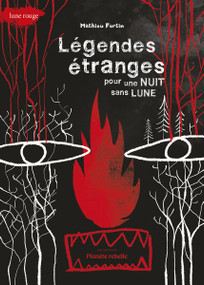 Légendes étranges pour une nuit sans lune (French Edition) by Mathieu Fortin, 9782925142645