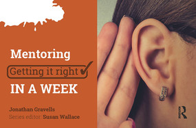 Mentoring: Getting it Right in a Week by Jonathan Gravells, 9781911106289