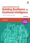 Supporting Behaviour by Building Resilience and Emotional Intelligence (A Guide for Classroom Teachers) by Victor Allen, 9781912508006