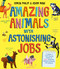 Amazing Animals with Astonishing Jobs by Simon Philip, Adam Ming, 9781471188169