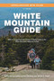 White Mountain Guide (AMC's Comprehensive Guide to Hiking Trails in the White Mountain National Forest) by Ken MacGray, Steven D. Smith, 9781628421408
