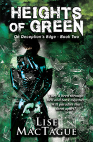 Heights of Green by Lise MacTague, 9781594934582