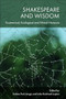 Shakespeare and Wisdom (Ecumenical, Ecological and Ethical Horizons) by Unhae Park Langis, Julia Reinhard Lupton, 9781399516570