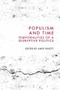 Populism and Time (Temporalities of a Disruptive Politics) by Andy Knott, 9781399527736