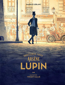 Arsene Lupin, Gentleman Thief by Maurice Leblanc, Vincent Mallie, 9781951719470