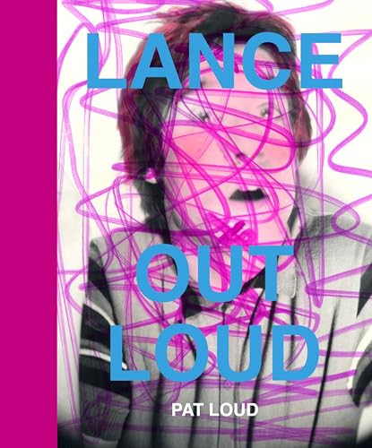 Lance Out Loud by Pat Loud, 9780983270263