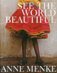 See The World Beautiful by Anne Menke, 9780983270270