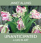 Unanticipated : A Life in Art by Janet Alling, 9780996293006