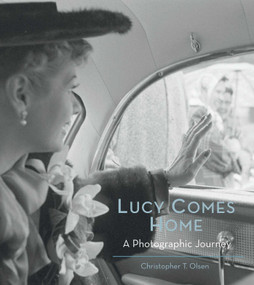 Lucy Comes Home by Christopher Olsen, 9780998747460