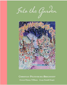 Into the Garden by Christian Peltenburg-Brechneff, 9780999243046