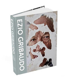Ezio Gribaudo : The Man in the Middle of Modernism by Victoria Surliuga, 9781943876266