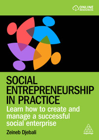 Social Entrepreneurship in Practice (Learn How to Create and Manage a Successful Social Enterprise) - 9781398615137 by Zeineb Djebali, 9781398615137