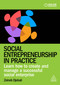 Social Entrepreneurship in Practice (Learn How to Create and Manage a Successful Social Enterprise) - 9781398615137 by Zeineb Djebali, 9781398615137