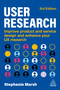 User Research (Improve Product and Service Design and Enhance Your UX Research) - 9781398625099 by Stephanie Marsh, 9781398625099