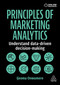 Principles of Marketing Analytics (Understand Data-Driven Decision-Making) - 9781398623293 by Ijeoma Onwumere, 9781398623293