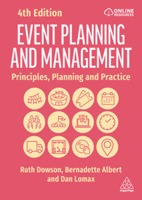 Event Planning and Management (Principles, Planning and Practice) - 9781398623835 by Ruth Dowson, Bernadette Albert, Dan Lomax, 9781398623835