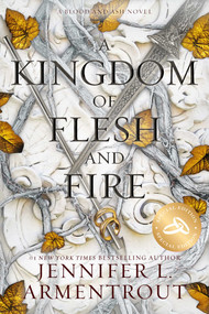 A Kingdom of Flesh and Fire Special Edition by Jennifer L. Armentrout, 9781963135695