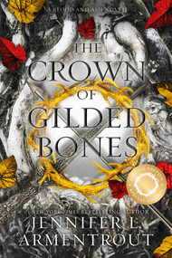 The Crown of Gilded Bones Special Edition by Jennifer L. Armentrout, 9781963135718
