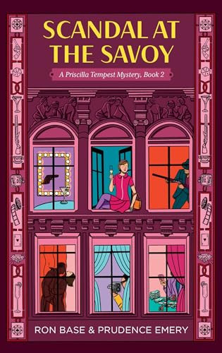 Scandal at the Savoy (A Priscilla Tempest Mystery, Book 2) - 9781771624527 by Ron Base, Prudence Emery, 9781771624527