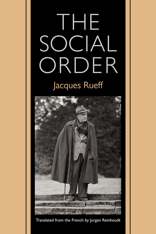 The Social Order by Jacques Rueff, Jurgen Reinhoudt, 9780865979369