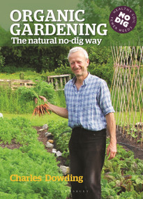 Organic Gardening (The natural no-dig way) by Charles Dowding, 9780857840899