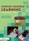 Animal-Assisted Learning (An Educator's Guide) by Jenny Phillips, Dawn Newman, 9781041092766