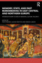 Memory, State, and Past Remembering in East Central and Northern Europe (Interdisciplinary Studies in Medieval Culture, Volume II) by Piotr Pranke, Łukasz Różycki, Marcin Lisiecki, 9781032940007