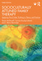 Socioculturally Attuned Family Therapy (Applying Third Order Thinking to Theory and Practice) by Teresa McDowell, Carmen Knudson-Martin, J. Maria Bermúdez, 9781032787367