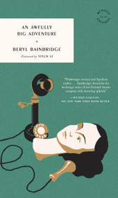 An Awfully Big Adventure by Beryl Bainbridge, Yiyun Li, 9781961341920