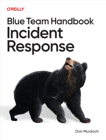 Blue Team Handbook: Incident Response by Don Murdoch, 9798341661264