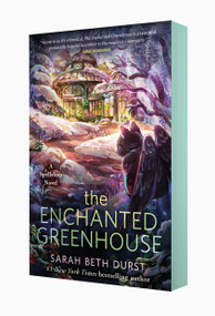The Enchanted Greenhouse - 9781250324627 by Sarah Beth Durst, 9781250324627