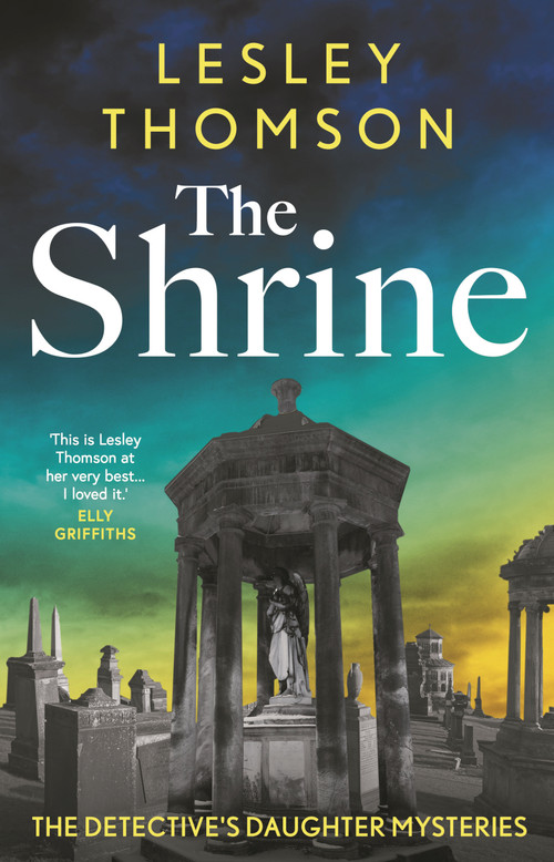 The Shrine (the brand new Detective's Daughter mystery) by Lesley Thomson, 9781035920242