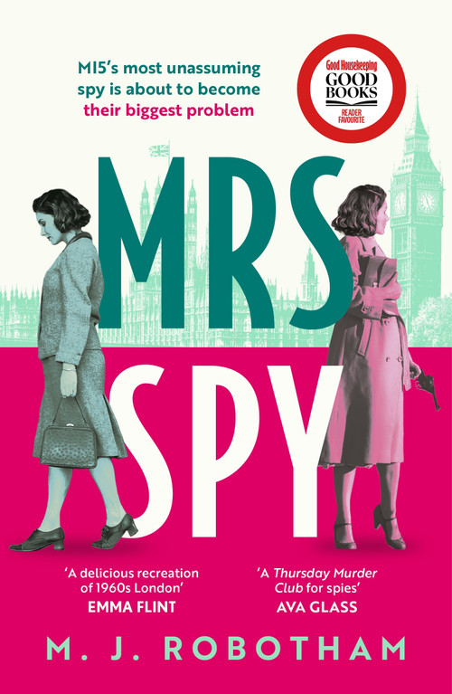 Mrs Spy (An evocative and exhilarating ride through 60s London, described as "The Thursday Murder Club for spies") - 9781035901197 by M. J. Robotham