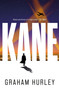 Kane (a gripping WWII spy thriller set in the aftermath of Pearl Harbor) by Graham Hurley, 9781035908257
