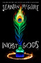 Inkpot Gods by Seanan McGuire, 9781250339324