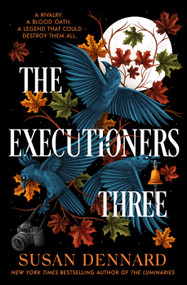 The Executioners Three - 9781250334688 by Susan Dennard, 9781250334688
