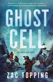 Ghost Cell (An Ander Rade Novel) - 9781250815057 by Zac Topping, 9781250815057