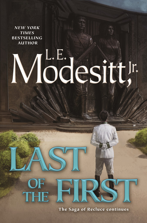 Last of the First by L. E. Modesitt, Jr., 9781250349057