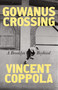 Gowanus Crossing (A Brooklyn Boyhood) by Vincent Coppola, 9781250904126