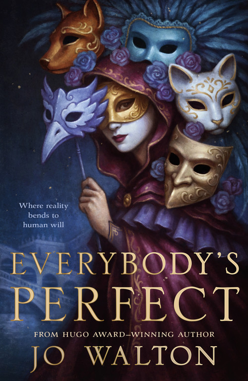Everybody's Perfect by Jo Walton, 9781250314055