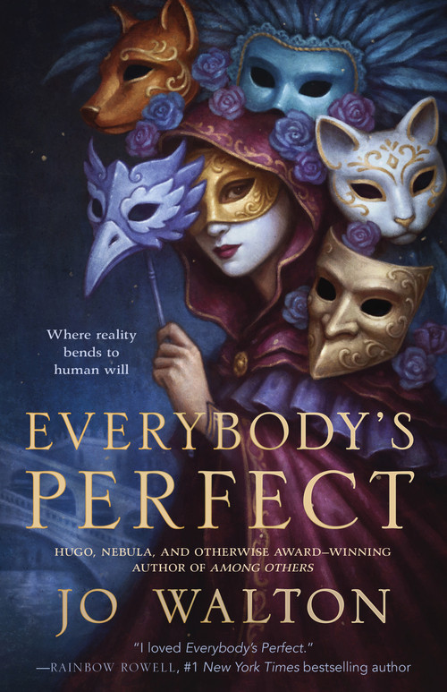 Everybody's Perfect by Jo Walton, 9781250314055