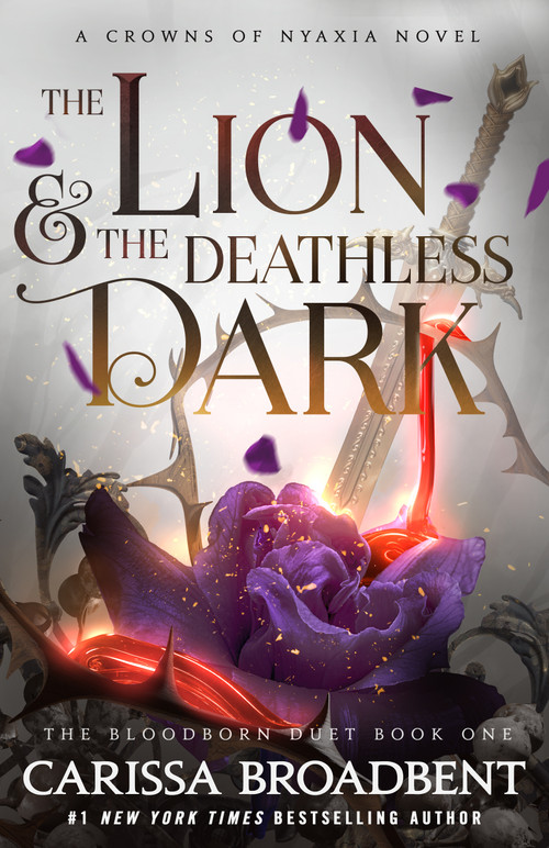 The Lion & the Deathless Dark (Book 1 of the Bloodborn Duet) by Carissa Broadbent, 9781250367846