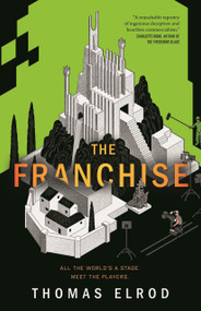 The Franchise - 9781250406583 by Thomas Elrod