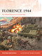 Florence 1944 (The Allied Advance in Central Italy) by Pier Paolo Battistelli, Johnny Shumate, 9781472870506