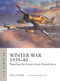 Winter War 1939-40 (Repelling the Soviets from Finnish skies) by Kari Stenman, Adam Tooby, 9781472870575