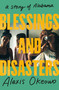 Blessings and Disasters (A Story of Alabama) - 9781250871824 by Alexis Okeowo, 9781250871824